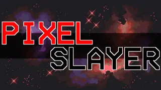 Pixel Slayer