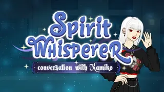 Spirit Whisperer Conversation With Kamiko