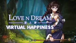 Love n Dream: Virtual Happiness