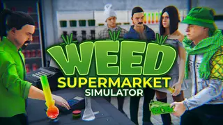 Weed Supermarket Simulator