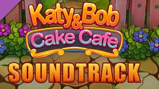Katy & Bob: Cake Café Soundtrack