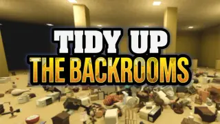 Tidy Up The Backrooms