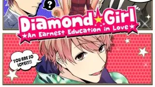 Diamond Girl ★An Earnest Education in Love★ - Switch