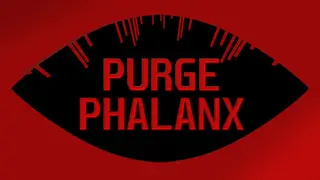 Purge Phalanx