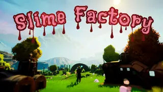 Slime Factory