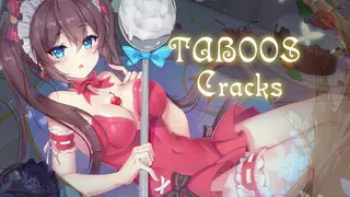 Taboos: Cracks