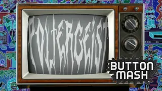Poltergeist @ Button Mash