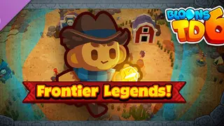 Bloons TD 6: Frontier Legends