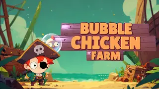 Bubble Chicken Farm