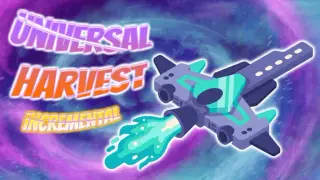 Universal Harvest: Incremental