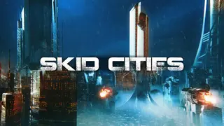 Skid Cities