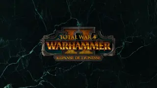 Total War: WARHAMMER II - Repanse de Lyonesse