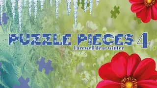 Puzzle Pieces 4: Farewell Dear Winter