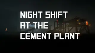 Night Shift at the Cement Plant