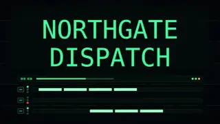 Northgate Dispatch