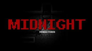 MIDNIGHT Remastered Edition