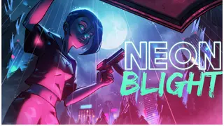 Neon Blight