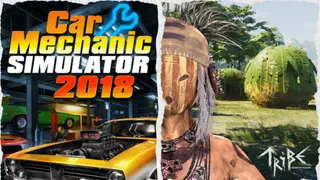 Car Mechanic Simulator 2018 and Tribe