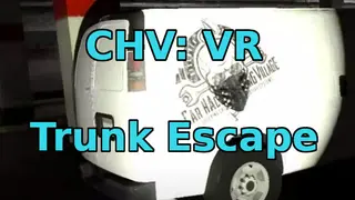 CHV: VR Trunk Escape