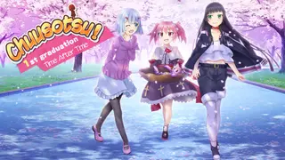 Chuusotsu! 1st Graduation: Time After Time