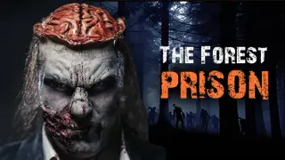 The Forest Prison