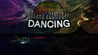 Island Off Outer Dancing