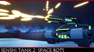 Senshi Tank 2: Space Bots