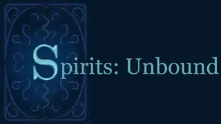 Spirits: Unbound