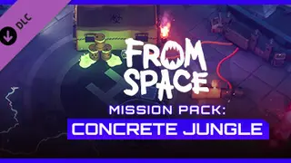 From Space - Mission Pack: Concrete Jungle