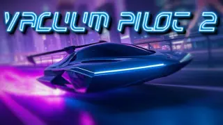 Vacuum Pilot 2