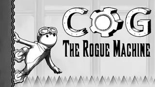 Cog: The Rogue Machine