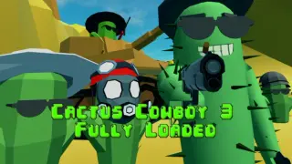 Cactus Cowboy 3 - Fully Loaded