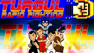 TURGUL: RAPID FIGHTING