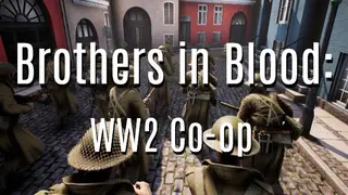 Brothers in Blood: WW2 Co-op