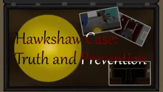 Hawkshaw Case: Truth & Prevention