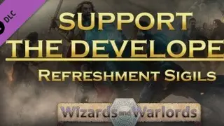 Wizards and Warlords - Support the Developer & Refreshment Sigils