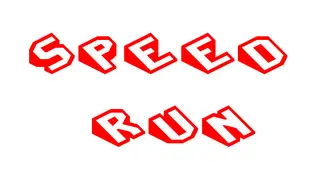 Speed Run