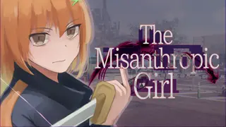 The Misanthropic Girl