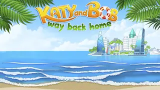 Katy and Bob Way Back Home