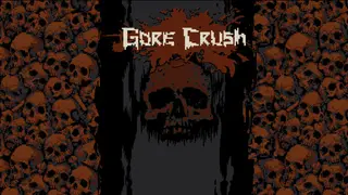 Gore Crush