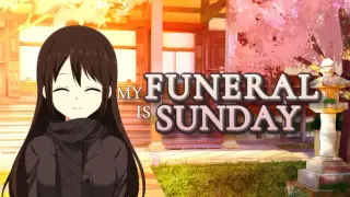 My Funeral Is Sunday