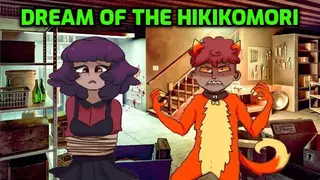 Dream Of The Hikikomori