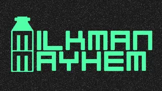 Milkman Mayhem