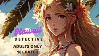 Hawaii Detective: Killing of a Krypto King Adults Only 18+ Patch