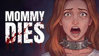 Mommy Dies