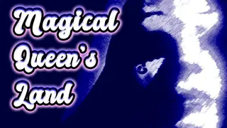 Magical Queen's Land
