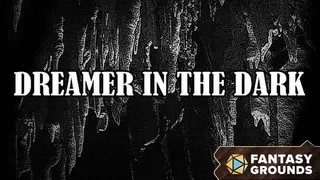 Fantasy Grounds - Dreamer in the Dark for Shadowdark RPG