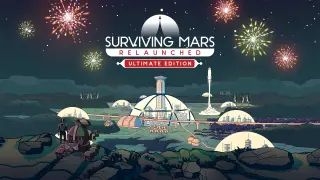Surviving Mars: Relaunched Ultimate Edition