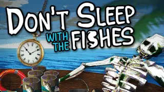 Don't Sleep With The Fishes