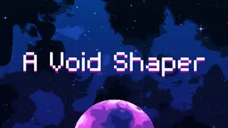 A Void Shaper